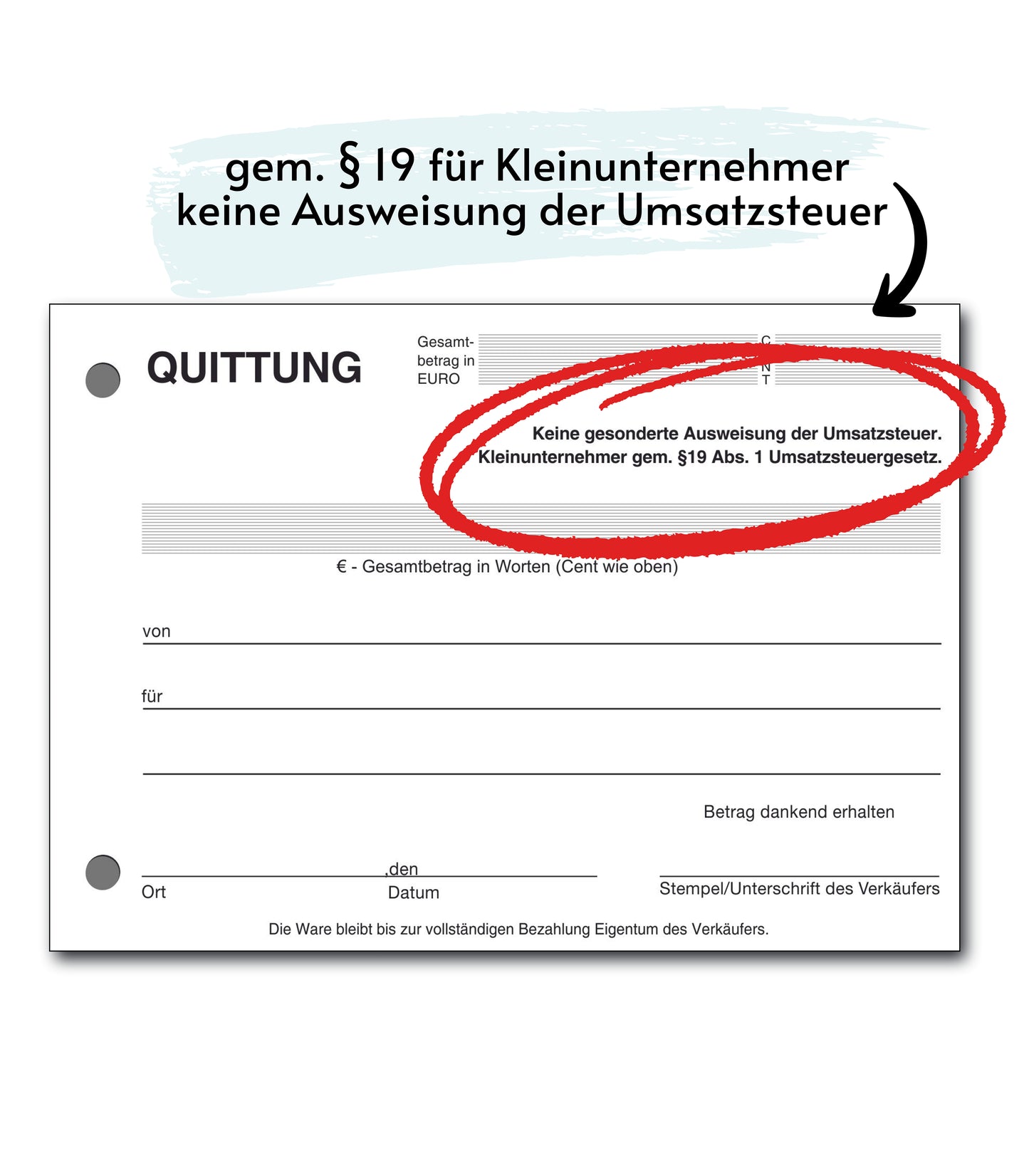 Block Quittung - Quittungsblock für Kleinunternehmer (§19) - 100 Blatt DIN A6 - gelocht - NICHT durchschreibend (22426)